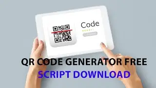 How To Make QR Code Generator Website Free PHP Script Download
