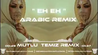 Mutlu Temiz - Eh Eh (Arabic Remix )  #trending #tiktok #edit #music #song #viral #art #attitude