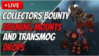 Collectors Bounty Farming Old World Mount And Transmogs | World of Warcraft: The War Within