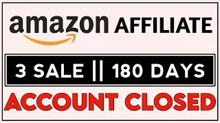 Amazon Affiliate Account Suspended [ closed ] | 3 sale 180 day | Amazon Affiliate India 2022 🔴