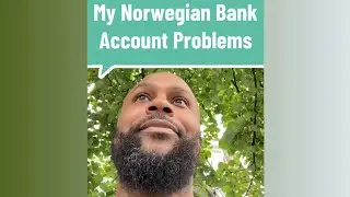 My Norwegian Bank Account Problems #norway