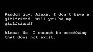 Alexa, will you be my girlfriend v0