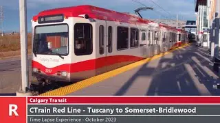🚊 Calgary Transit - Time Lapse Experience - CTrain Red Line - Tuscany to Somerset-Bridlewood