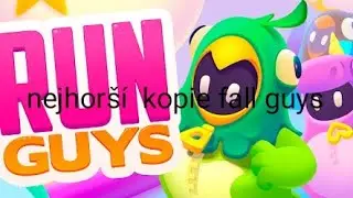 NEJHOR&Scaron;&Iacute; KOPIE FALL GUYS !!! ( run guys) &scaron;patn&yacute; n&aacute;pad