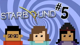 Starbound episode 5