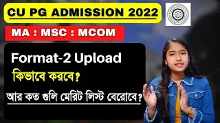 CU PG ADMISSION Merit List 2022 | Format-2 fillup |2nd merit list published | MA : MSC : MCOM