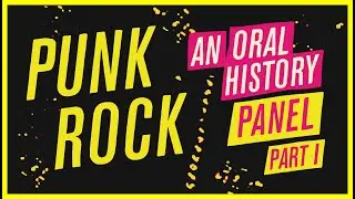 Punk Rock Panel: Part 1