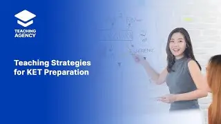Teaching Strategies for KET Preparation