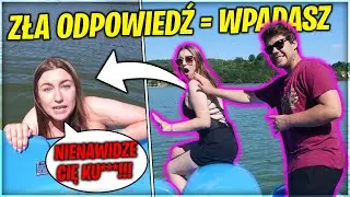 POMYLISZ SIĘ = WPADASZ DO JEZIORA! *wkurzyła się za mocno*
