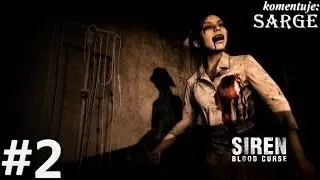 Zagrajmy w Siren: Blood Curse odc. 2 - Nieśmiertelne Shibito