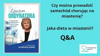 MIASTENIA. Czy można prowadzić samochód chorując na miastenie? Co jeść  w miastenii? Q & A .
