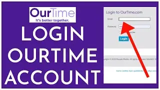 OurTime.com Login: How to Login into OurTime Account Online 2023?