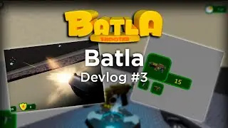 Batla (Roblox Devlog) #3