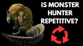 Is Monster Hunter Repetitive?