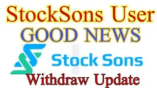 Stocksons Latest Withdraw Update | Stock sons Latest Update | Stocksons Withdraw issue | News