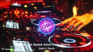 We No Speak Americano (Masa Remix Josly H. Rmx)