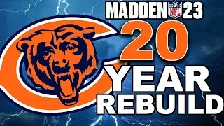 Chicago Bears 20 Year Rebuild - Madden 23 Rebuild