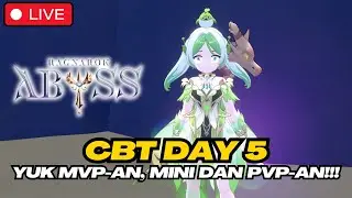 CBT DAY 5‼️YUK MVP-AN, MINI-AN DAN PVP-AN⁉️RAGNAROK ABYSS