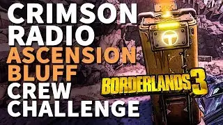 Crimson Radio Ascension Bluff Borderlands 3 Crew Challenge
