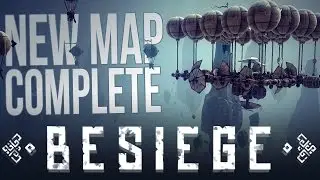 Besiege Update V 0.08 - Making A Blimp - All Tolbrynd Levels Complete! - Besiege Alpha Gameplay