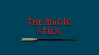 The Magic Stick- 3D Animated Short Film