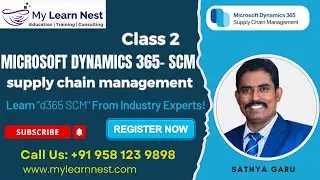 Microsoft Dynamics 365 SCM &ndash; Class 2 Demo with Real-Time Practice