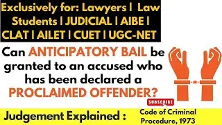 Anticipatory Bail to Proclaimed Offender