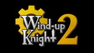 Wind-up Knight 2 Android GamePlay Trailer (HD) [Game For Kids]
