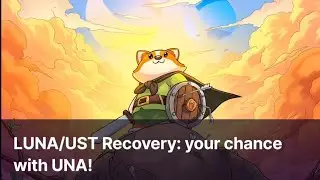 LUNA/UST Recovery: your chance with UNA! Sweat Wallet Learn & Earn