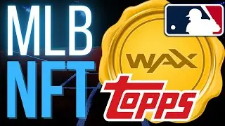 Next NBA Top Shot? Topps MLB NFTs (Wax Blockchain)