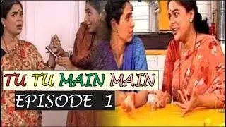 Tu Tu Main Main -Episode 1