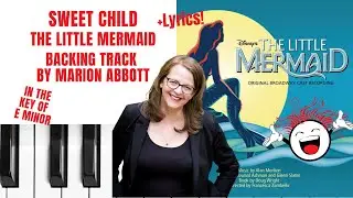 Sweet Child (The Little Mermaid) - Backing Track & Lyrics 🎹 *Eminor*