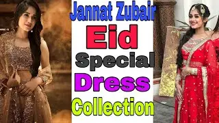 Jannat Zubair Eid Special Dress Collection || Eid Dress Collection 2020