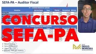 Concurso SEFA-PA! An&aacute;lise do edital e dicas de estudo!