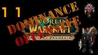 WoW MoP. Dominance Offensive questline (Horde) part 11. The Darnassus Operation.