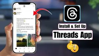 How to Install & Set Up Threads App | Complete Guide for Beginners Threads  2026