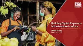 Building Digital Payments Infrastructure in Africa