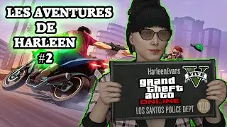 LES AVENTURES DE HARLEEN #2 || Grand Theft Auto V || 💎 ROAD TO 180 ! 💎 ||