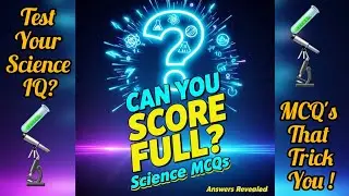Science MCQs Quiz | Test Your Knowledge | General Science Questions