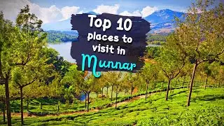 Top Ten visiting places in Munnar | Dont miss this place once you visiting Munnar | Munnar (Kerala)