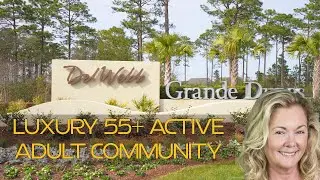 Del Webb of Grande Dunes: A Luxury 55+ Active Community in Myrtle Beach, SC