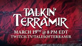 Talkin' Terramir &ndash; March 2025 Promo