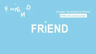 Creative Text Animation Effect In HTML CSS & Javascript | Animated Text Effect In CSS
