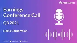 NOK Stock | Nokia Corporation Q3 2021 Earnings Call