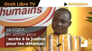 Le CQDJ en action pour l'acc&egrave;s &agrave; la justice pour les d&eacute;tenus
