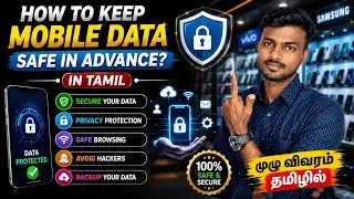 How To Keep Mobile Data Safe In Advance? | in Tamil  | 2025 Tips