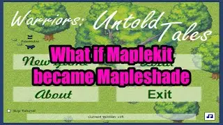 Warrior Cats Untold Tales: What if Maplekit became Mapleshade