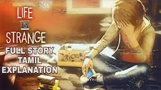 Life Is Strange Full Story Tamil Explanation | Tamil Gaming Of Raj