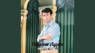Oldumu Ayşem