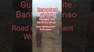 📢Important Update | Gumapur site | Road development starts #apnamakaandekho #shorts #plots